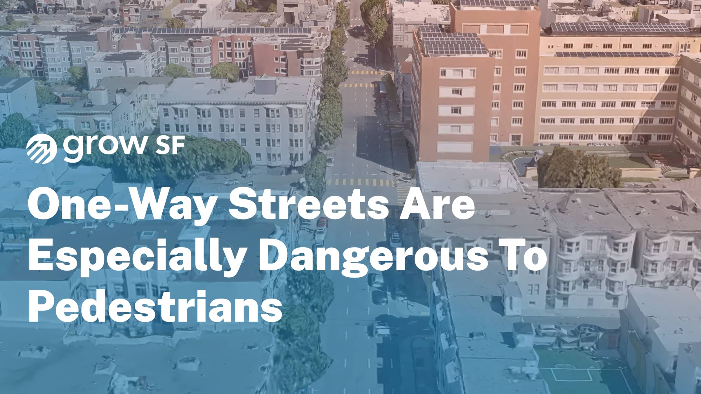 One-way streets are especially dangerous to pedestrians