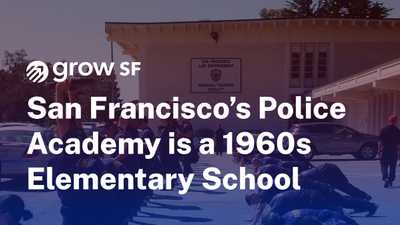 San Francisco’s Police Academy is a 1960s Elementary School – It’s Time That Change